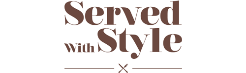 Served with Style